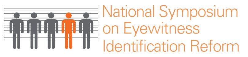 National Symposium on Eyewitness Identification Reform